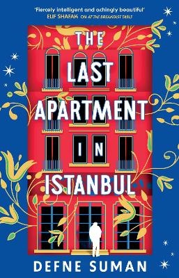 The Last Apartment in Istanbul - Defne Suman