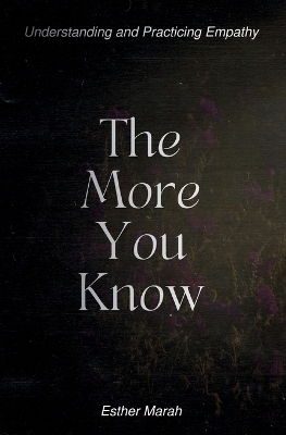 The More You Know - Esther Marah