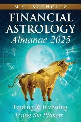 Financial Astrology Almanac 2025