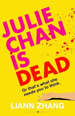 Julie Chan is Dead - Liann Zhang