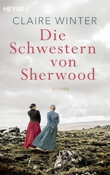 Die Schwestern von Sherwood - Claire Winter