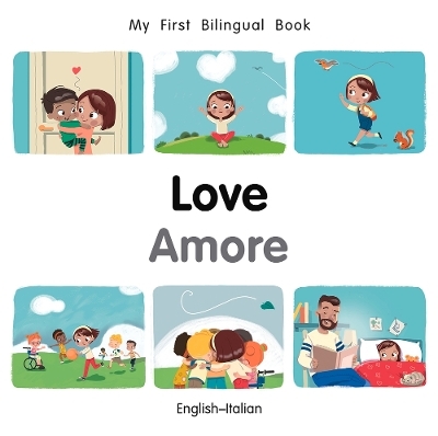 My First Bilingual BookLove (EnglishItalian) - Patricia Billings