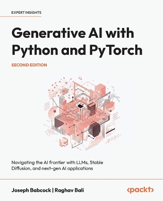 Generative AI with Python and PyTorch - Joseph Babcock, Raghav Bali