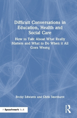Difficult Conversations in Education, Health and Social Care