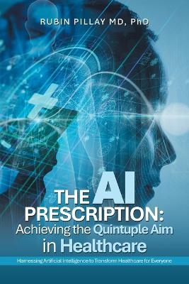 The AI Prescription - Rubin Pillay