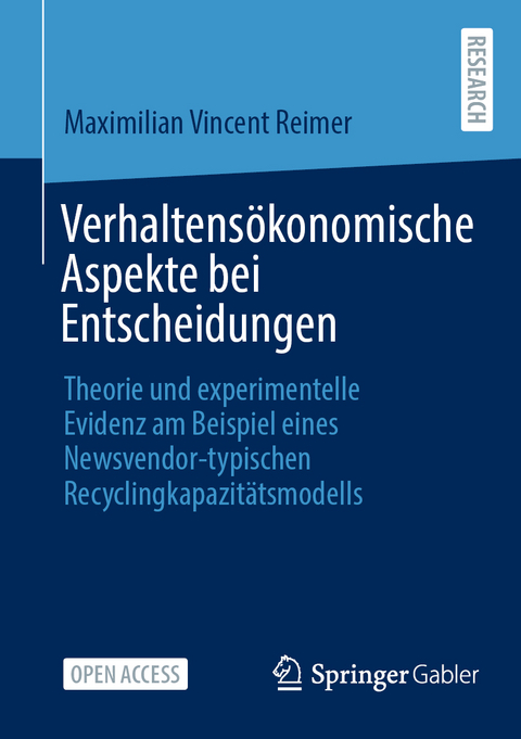 Verhaltens&ouml;konomische Aspekte bei Entscheidungen - Maximilian Vincent Reimer