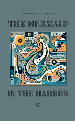 The Mermaid in the Harbor