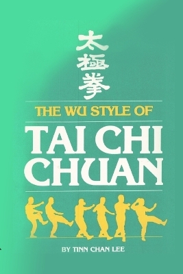 The Wu style of Tai Chi Chuan