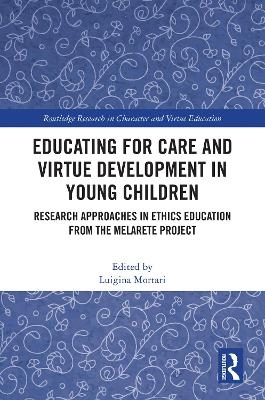 Educating for Care and Virtue Development in Young Children