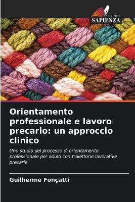 Orientamento professionale e lavoro precario - Guilherme Fon&ccedil;atti