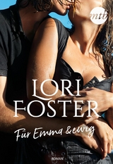 F&uuml;r Emma & ewig - Lori Foster