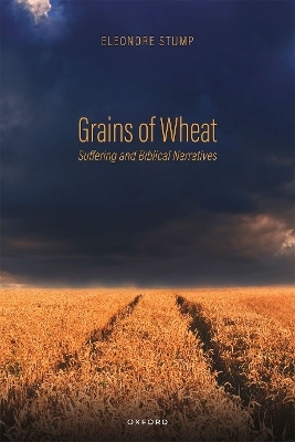 Grains of Wheat - Eleonore Stump