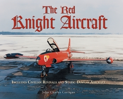 The Red Knight Aircraft - John Charles Corrigan