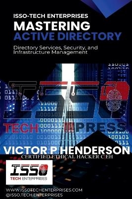 Mastering Active Directory - Victor P Henderson