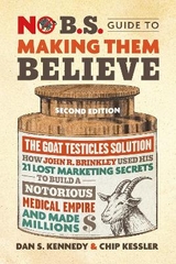 Making Them Believe - Kennedy, Dan S.; Kessler, Chip
