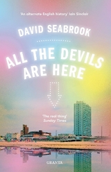 All The Devils Are Here - Seabrook, David