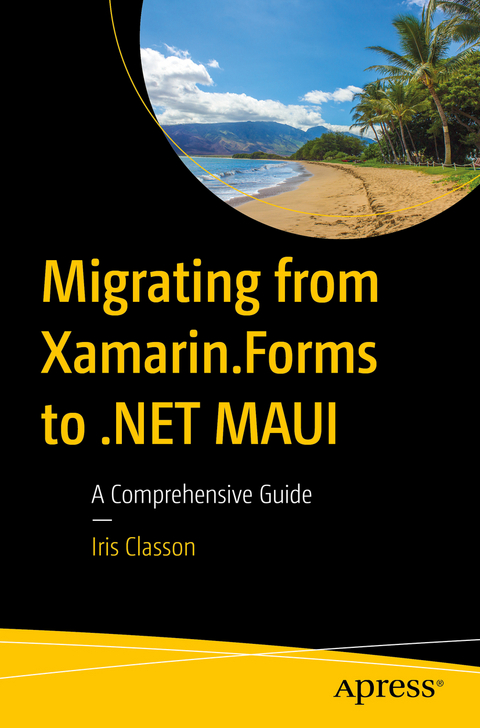 Migrating from Xamarin.Forms to .NET MAUI - Iris Classon