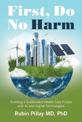 First, Do No Harm - Rubin Pillay