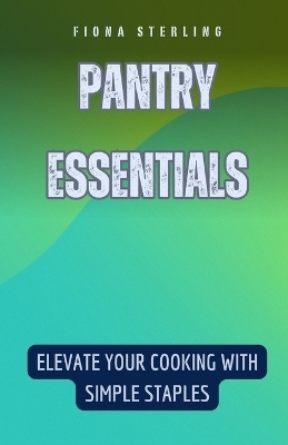 Pantry Essentials - Fiona Sterling