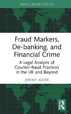 Fraud Markers, De-banking, and Financial Crime - Jeremy Asher