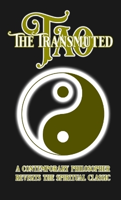 The Transmuted Tao - Nick Alexander Jameson