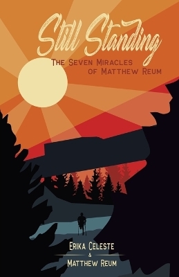 Still Standing - Erika Celeste, Matthew Reum