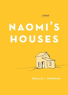 Naomi's Houses
