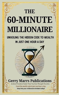 The 60-Minute Millionaire