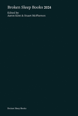 Broken Sleep Books 2024 Anthology - 