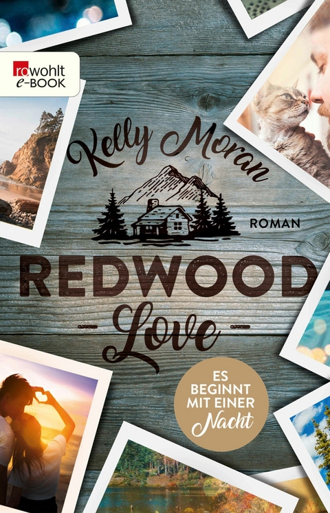Redwood Love &ndash; Es beginnt mit einer Nacht - Kelly Moran