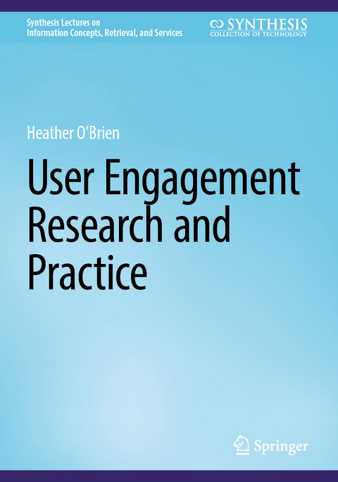 User Engagement Research and Practice - Heather O'Brien