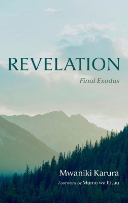 Revelation - Mwaniki Karura