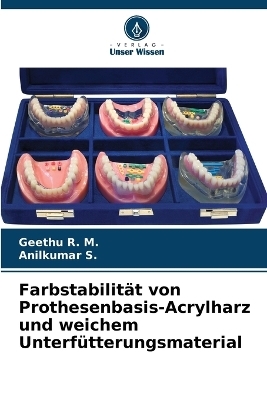 Farbstabilität von Prothesenbasis-Acrylharz und weichem Unterfütterungsmaterial