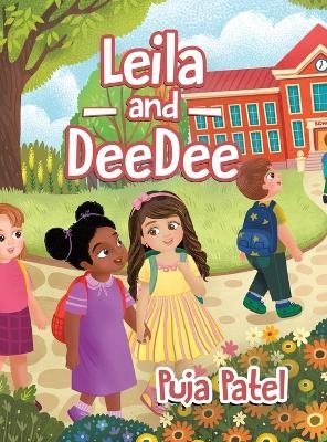 Leila and DeeDee - Puja Patel