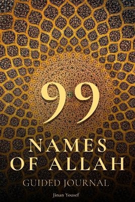 99 Names of Allah - Guided Journal - Asma Ul Husna