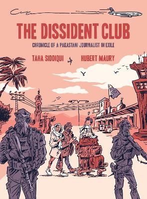 The Dissident Club - Taha Siddiqui