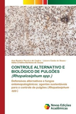 CONTROLE ALTERNATIVO E BIOL&Oacute;GICO DE PULG&Otilde;ES (Rhopalosiphum spp.) - Ana Beatriz Pereira de Castro, L&aacute;zaro Costa de Souza, Adna Cristina Barbosa de Sousa