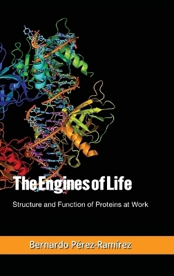 The Engines of Life - Bernardo Perez-Ramirez