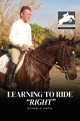 Learning to Ride "RIGHT" - Michael D Cintas