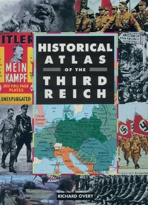 Historical Atlas of the Third Reich - Richard Overy