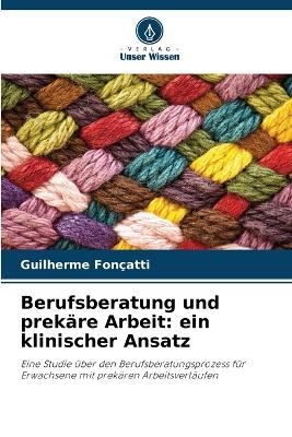 Berufsberatung und prekäre Arbeit - Guilherme Fonçatti