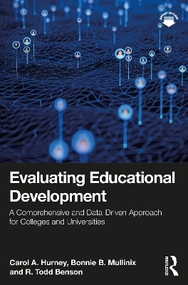 Evaluating Educational Development - Carol A. Hurney, Bonnie B. Mullinix, R. Todd Benson