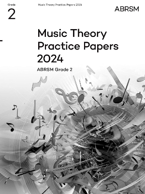Music Theory Practice Papers 2024, ABRSM Grade 2 -  ABRSM