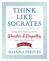Think Like Socrates - Shanna Peeples