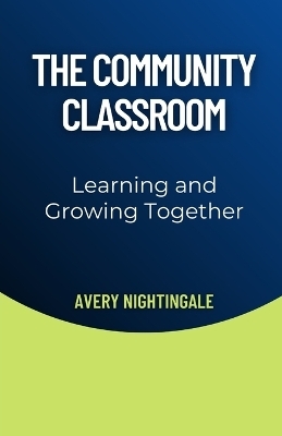 The Community Classroom