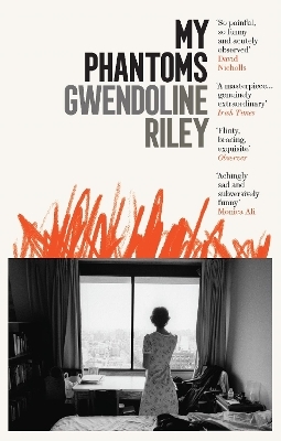 My Phantoms - Gwendoline Riley