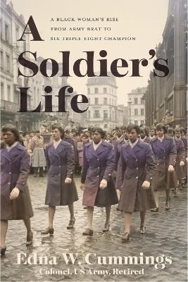 A Soldier's Life - Edna W. Cummings