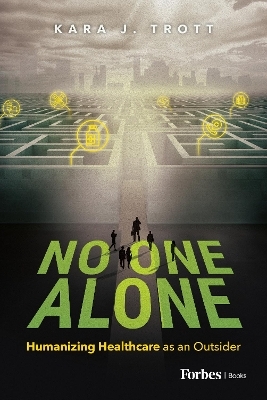 No One Alone - Kara J. Trott