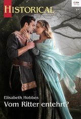 Vom Ritter entehrt? - Elisabeth Hobbes