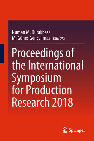 Proceedings of the International Symposium for Production Research 2018